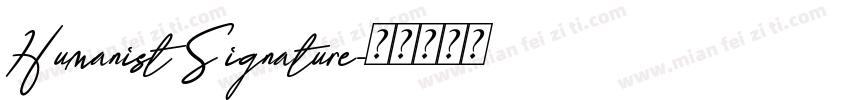 Humanist Signature字体转换